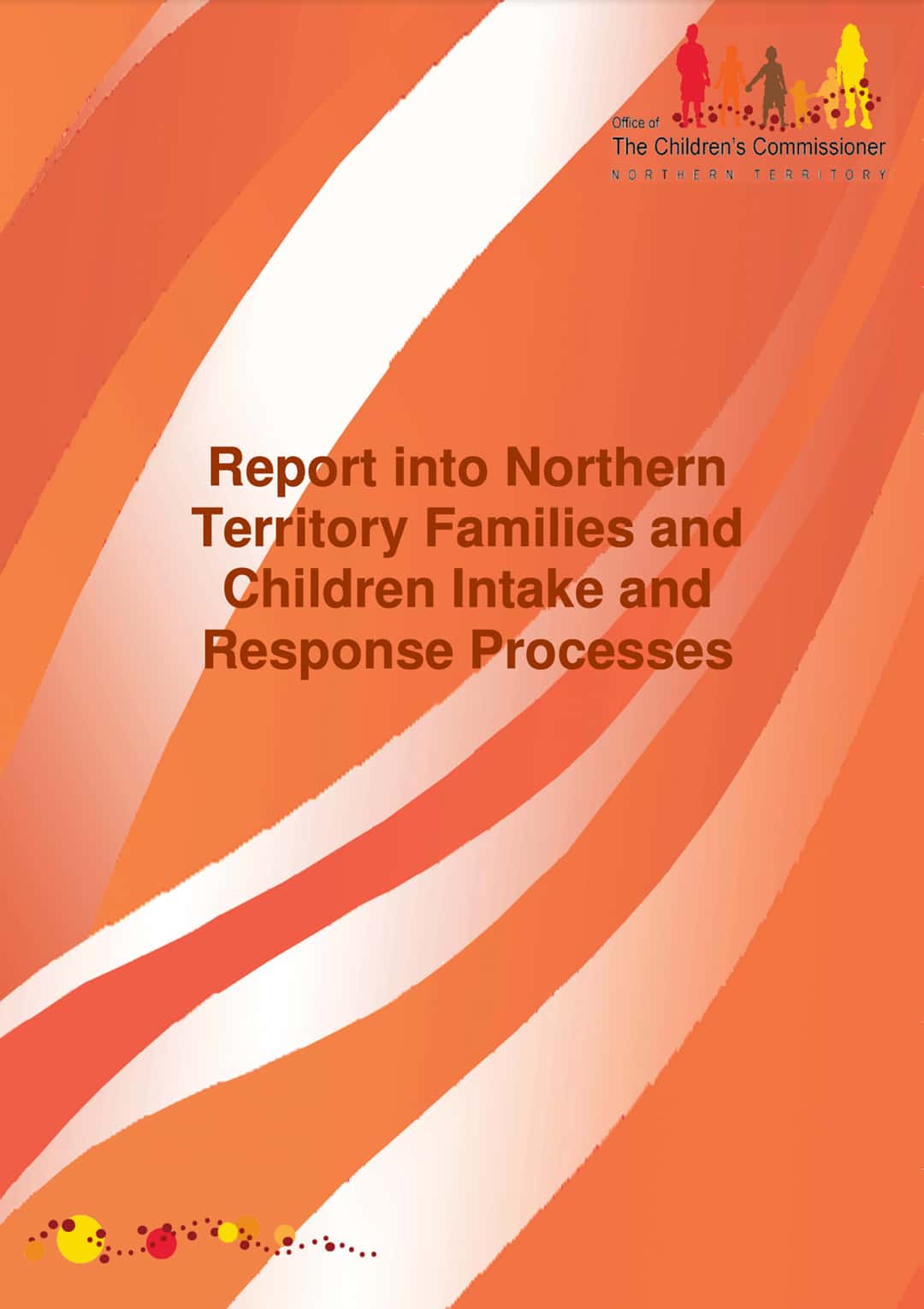 Report – NT Families and Children Intake and Response Processes
