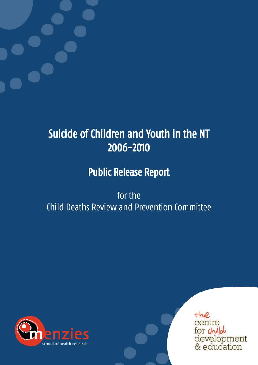 Suicide of Children and Youth in the NT 2006 2010 - Menzies School of Health Research Report