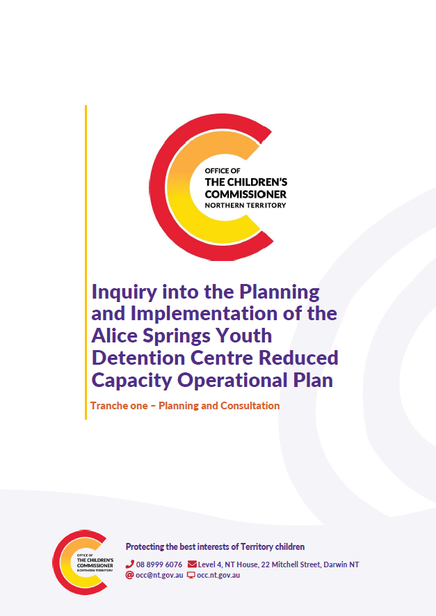 Inquiry into the planning and implementation of the Alice Springs Youth Detention Centre Reduced Capacity Operational Plan